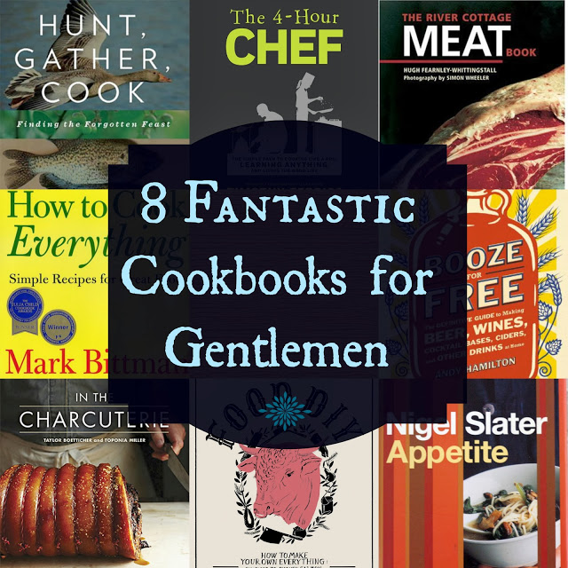 8 Fantastic Cookbooks for Gentlemen