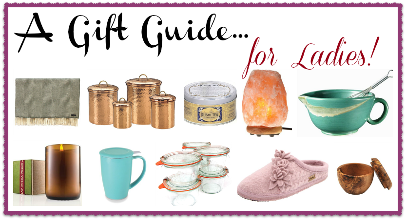 A gift guide for ladies!